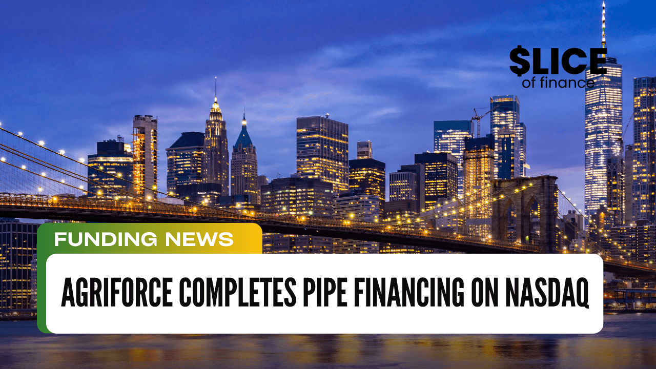 AgriFORCE Completes PIPE Financing on NASDAQ