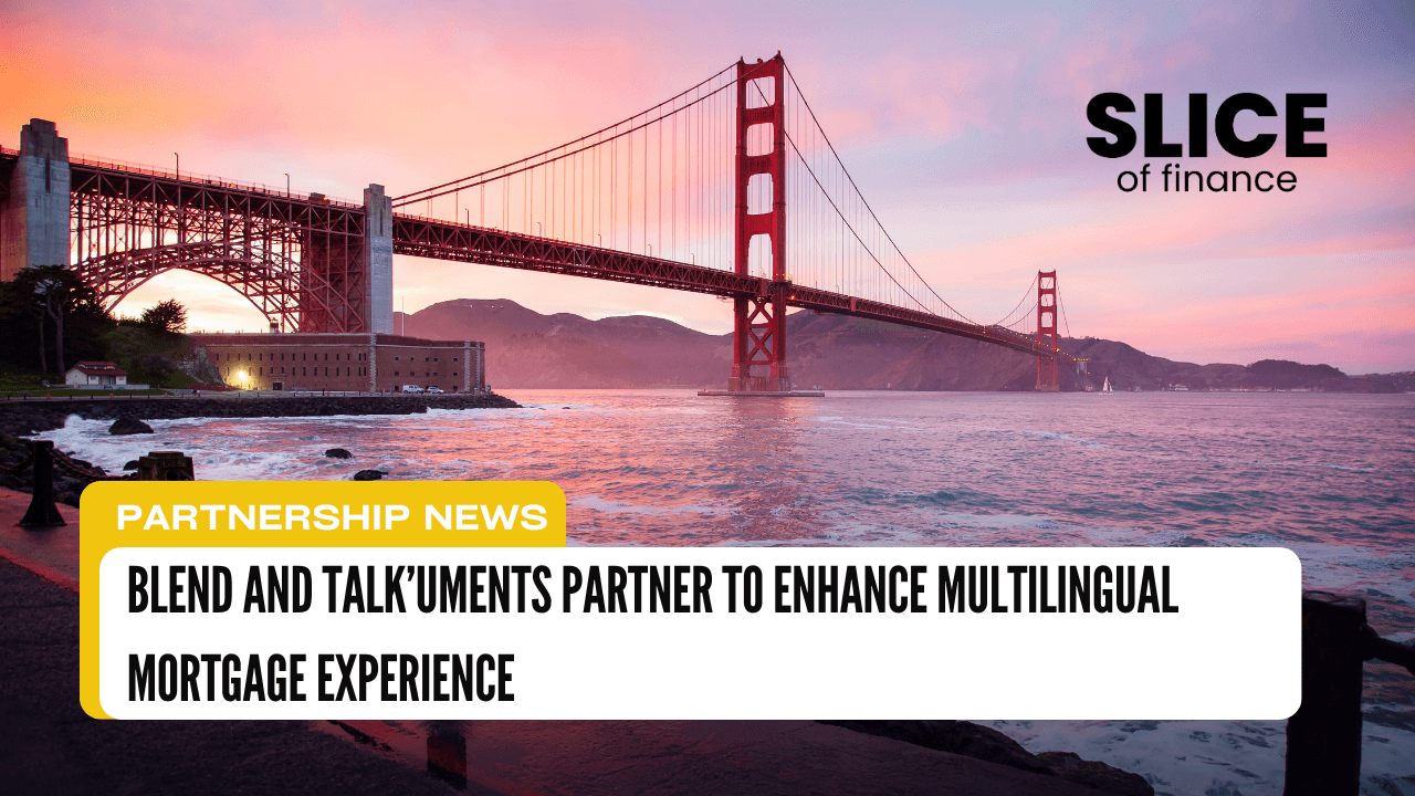 Blend and Talk’uments Partner to Enhance Multilingual Mortgage Experience