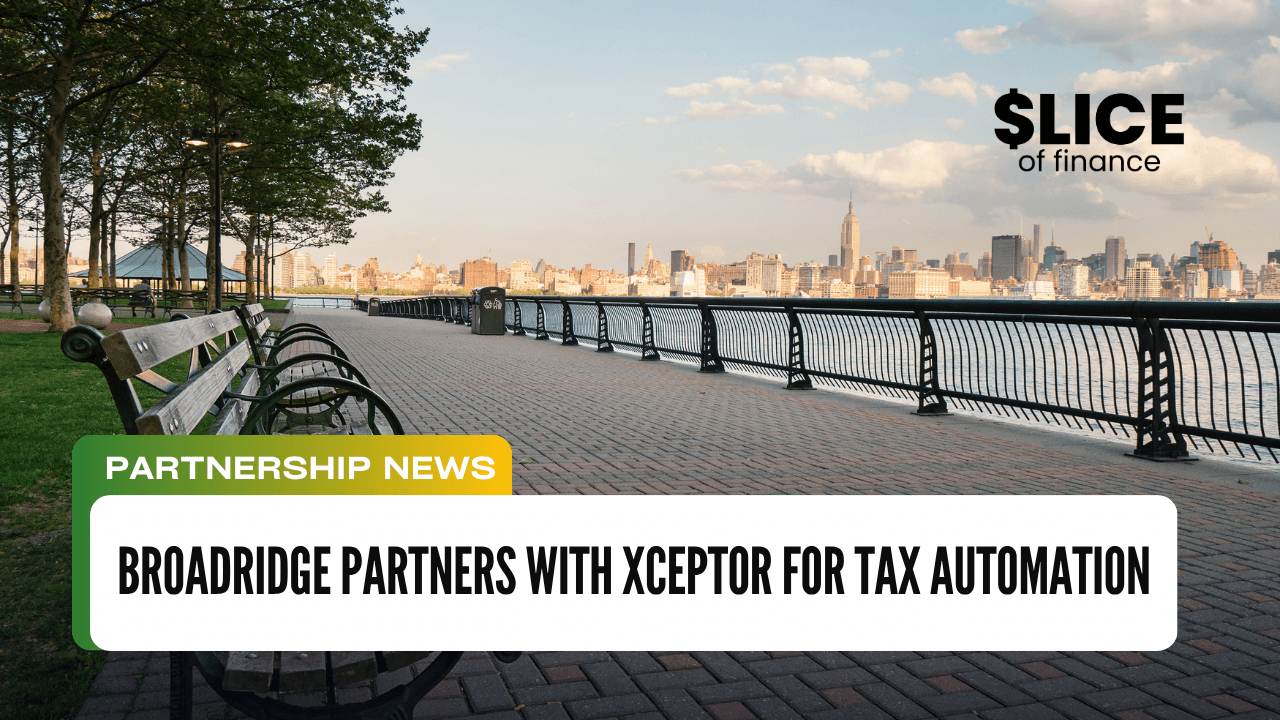 Broadridge Partners with Xceptor for Tax Automation