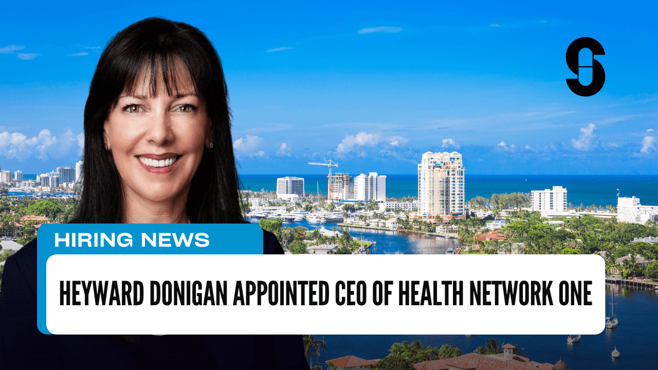 Heyward Donigan Appointed CEO of Health Network One