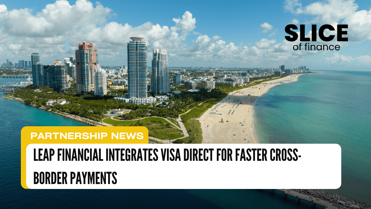 Leap Financial Integrates Visa Direct for Faster Cross-Border Payments