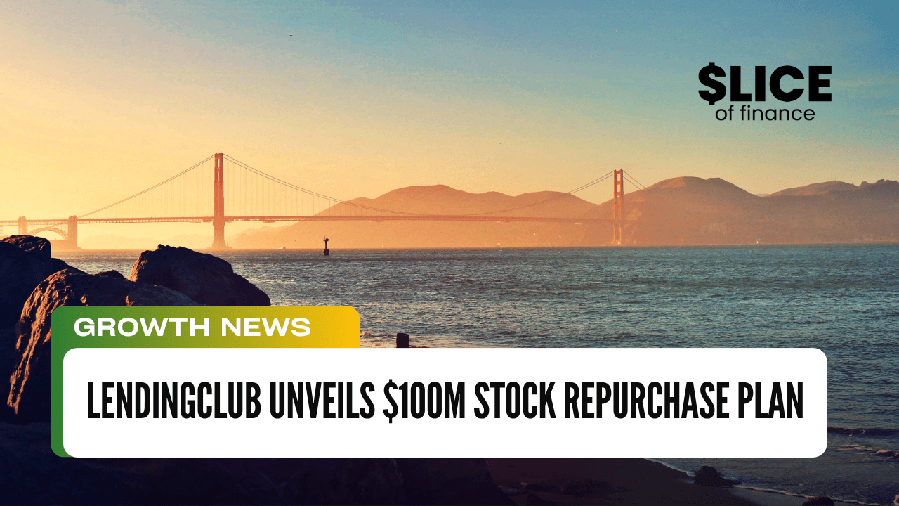 LendingClub Unveils $100M Stock Repurchase Plan