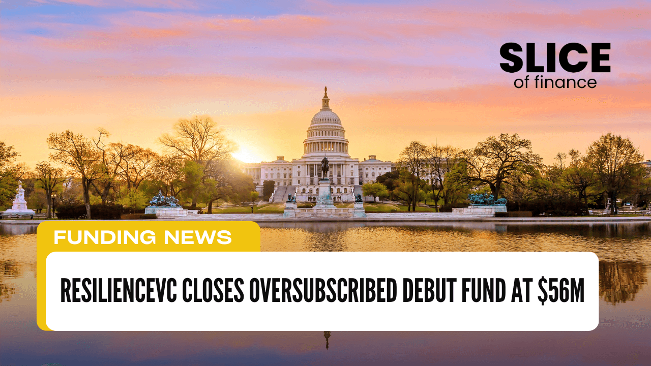 ResilienceVC Closes Oversubscribed Debut Fund at $56M