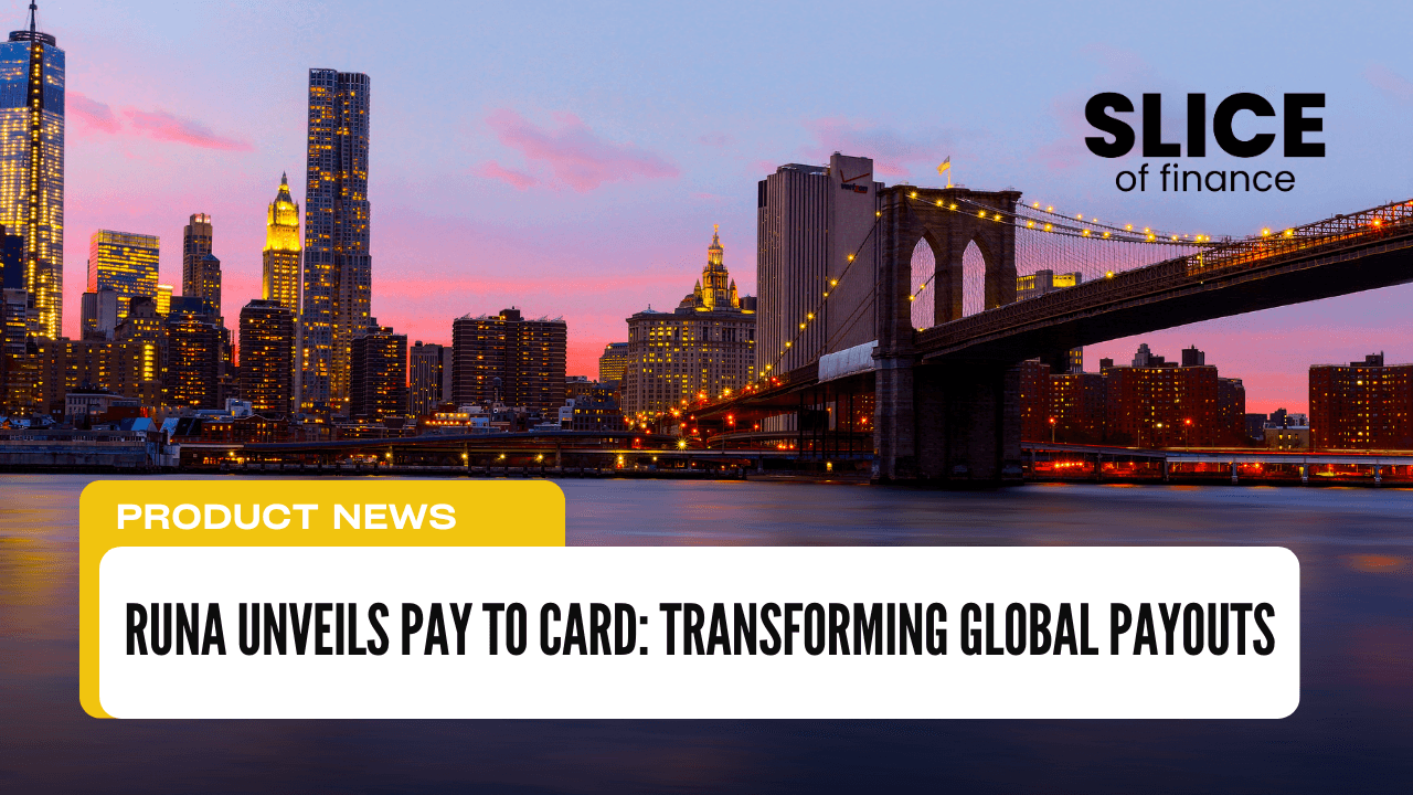 Runa Unveils Pay to Card: Transforming Global Payouts