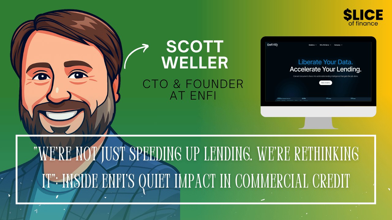 “We’re Not Just Speeding Up Lending. We’re Rethinking It”: Inside EnFi’s Quiet Impact in Commercial Credit