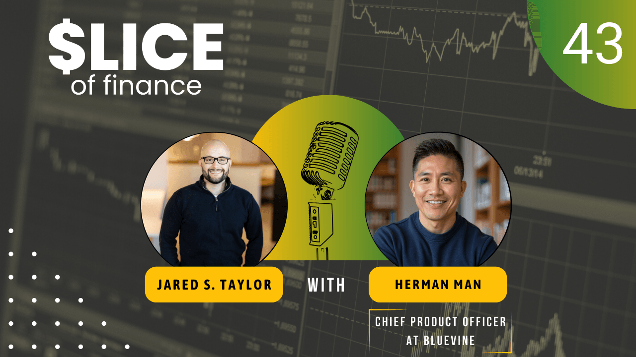 #43 - Herman Man, Chief Product Officer at Bluevine