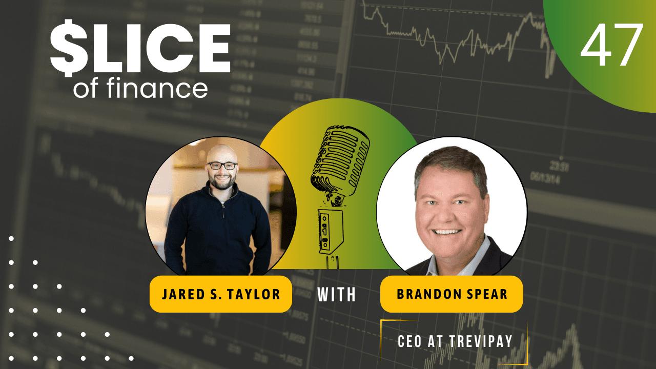 #47 - Brandon Spear, CEO at TreviPay